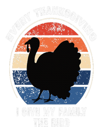 Every Thanksgiving I Give My Family The Bird Funny T-Shirt