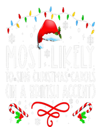 Most Likely To Sing Christmas Carols In A British Accent T-Shirt