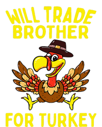 Will Trade Brother For Turkey Funny Thanksgiving Siblings T-Shirt