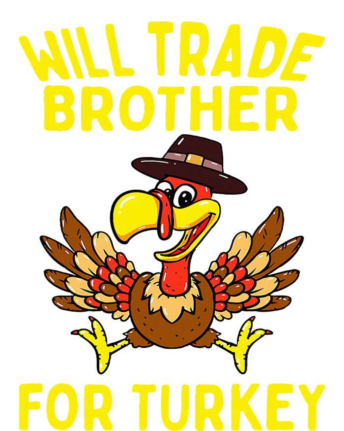 Will Trade Brother For Turkey Funny Thanksgiving Siblings T-Shirt