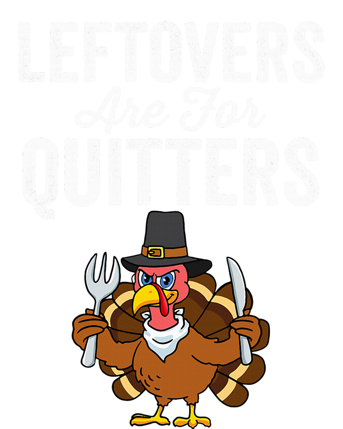 Leftovers Are For Quitters Family Funny Thanksgiving Kids Sweatshirt