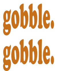 Thanksgiving Day Gobble Gobble Turkey Trot Funny Gift T-Shirt