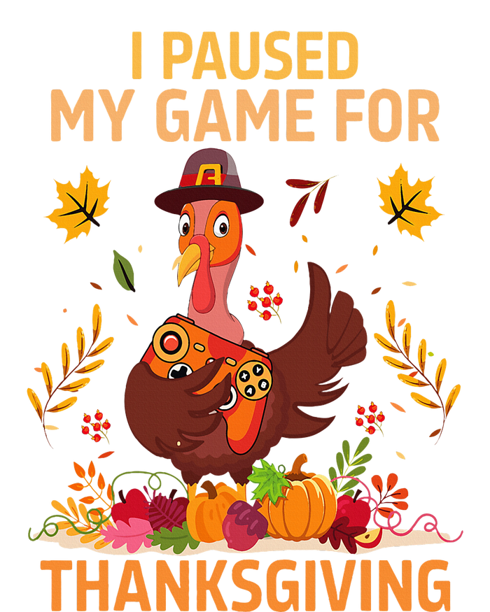 I Paused My Game For Thanksgiving Gamer Turkey T-Shirt