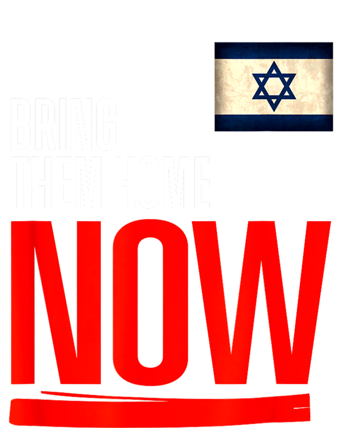 Bring Them Home Now! Stand With Israel Flag T-Shirt