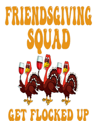 Friendsgiving Squad Get Flocked Up Thanksgiving T-Shirt