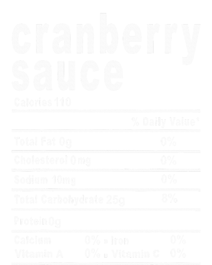 Cranberry Sauce Nutrition Facts Thanksgiving Gift T-Shirt