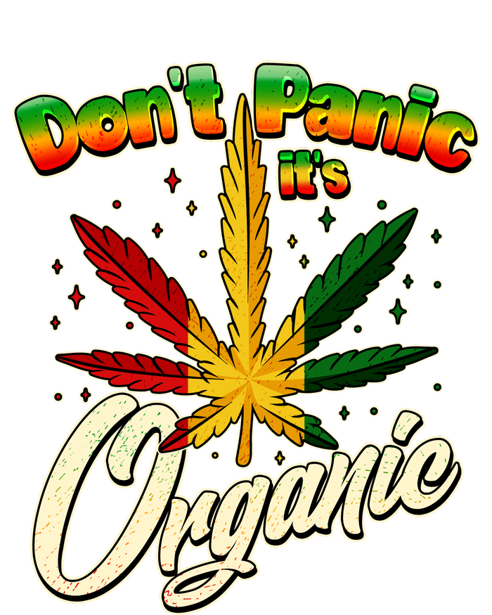 Dont Panic Its Organic Weed Marijuana T-Shirt