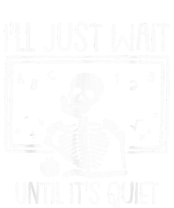 Ill Just Wait Until Its Quiet Teacher Lazy Halloween Costume Hoodie