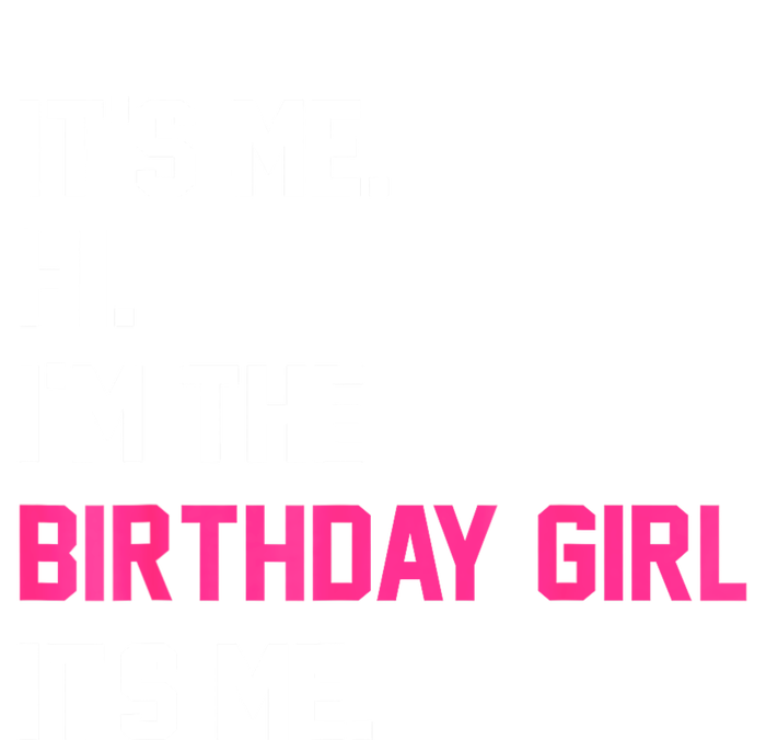 ItS Me Hi IM The Birthday Girl ItS Me Birthday Girl Party Tie-Dye Long Sleeve Shirt