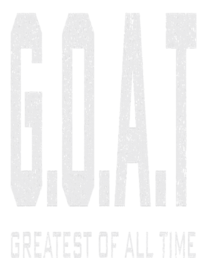 GOAT Greatest of All Time G.O.A.T Sweatshirt