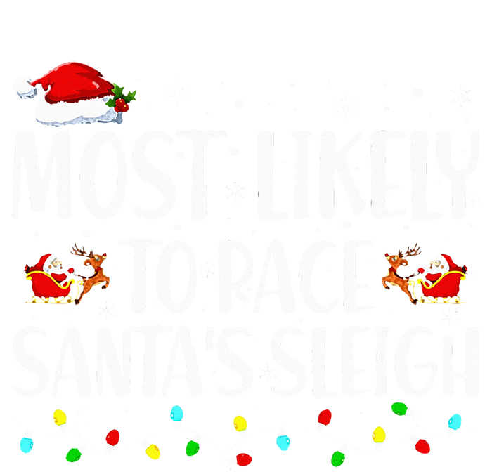 Most Likely To Race Santa's Sleigh Family Christmas Pajamas Women's Fleece Hoodie