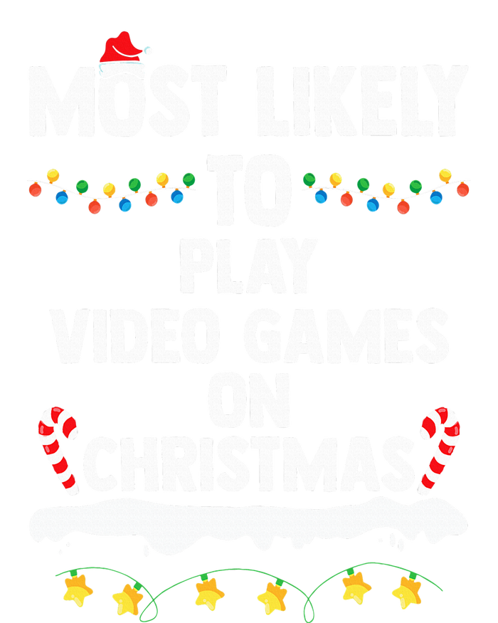 Most Likely To Play Video Games On Christmas Funny Gaming Tall Hoodie