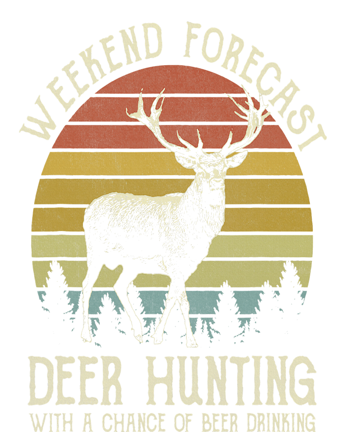 Weekend Forecast Deer Hunting With A Chance Of Beer Drinking T-Shirt