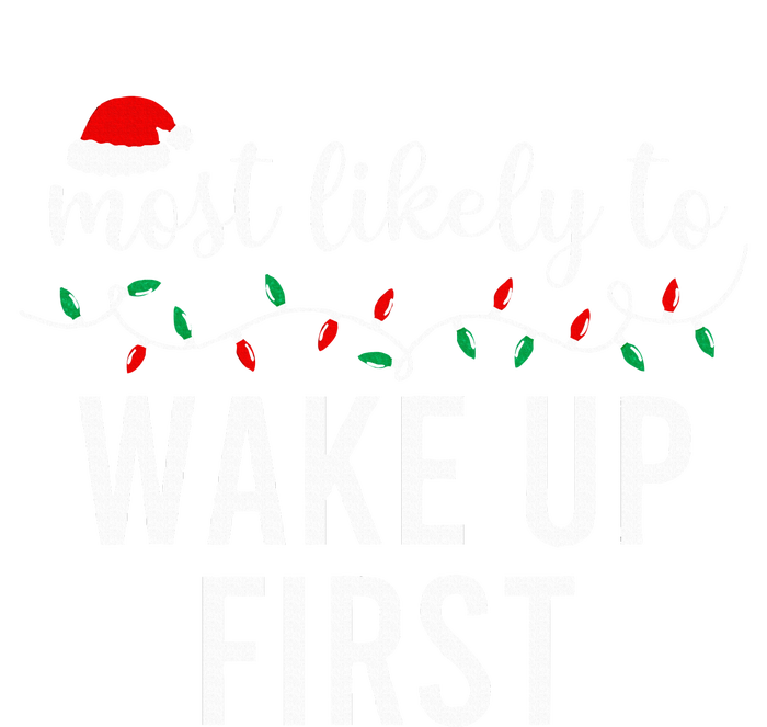 Most Likely To Christmas  Matching Family Pajamas Funny T-Shirt