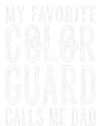 My Favorite Color Guard Calls Me Dad Color Guard Dad Toddler T-Shirt