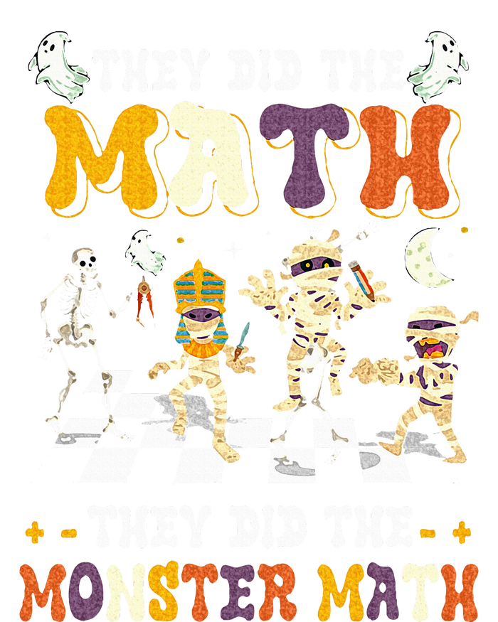 Skeleton Dancing They Did The Math They Did The Monster Math Tall Sweatshirt