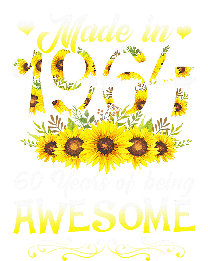 Made In 1964 Sunflower 60th Bday 60 Years Of Being Awesome T-Shirt