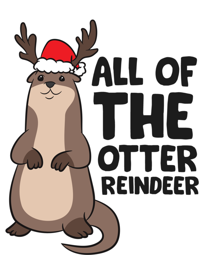 Otter Reindeer Christmas All Of The Otter Reindeer Gift Sweatshirt