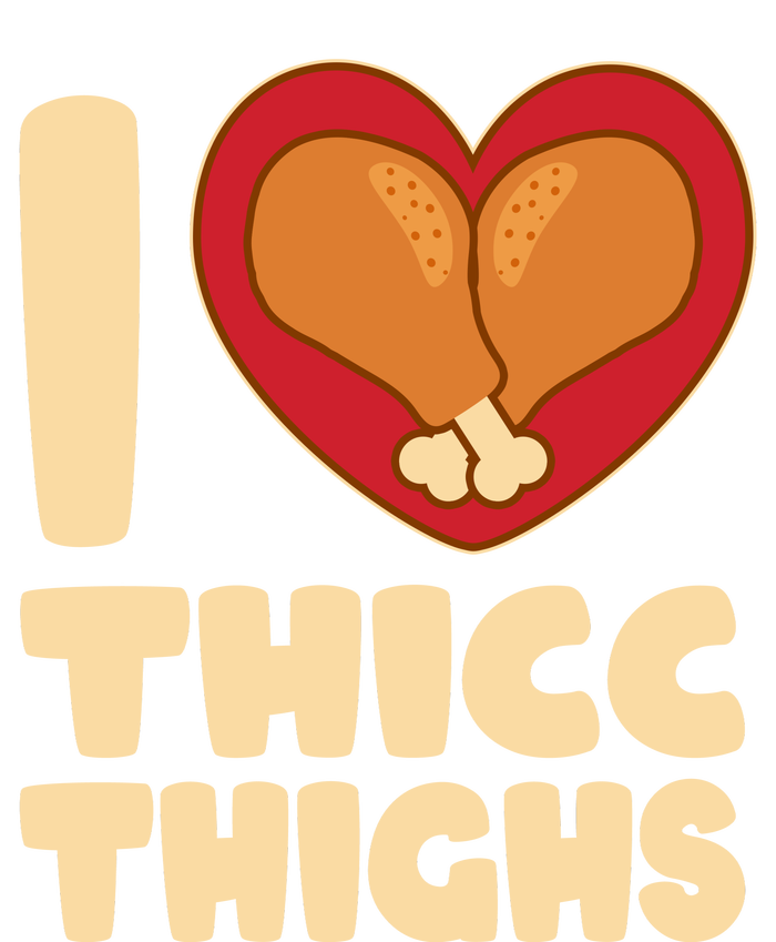 Funny Thanksgiving I Heart Thicc Thighs T-Shirt