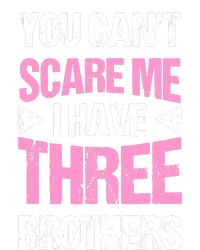 Funny Sister Gifts You CanT Scare Me I Have Three Brothers Cooling Performance Long Sleeve Crew