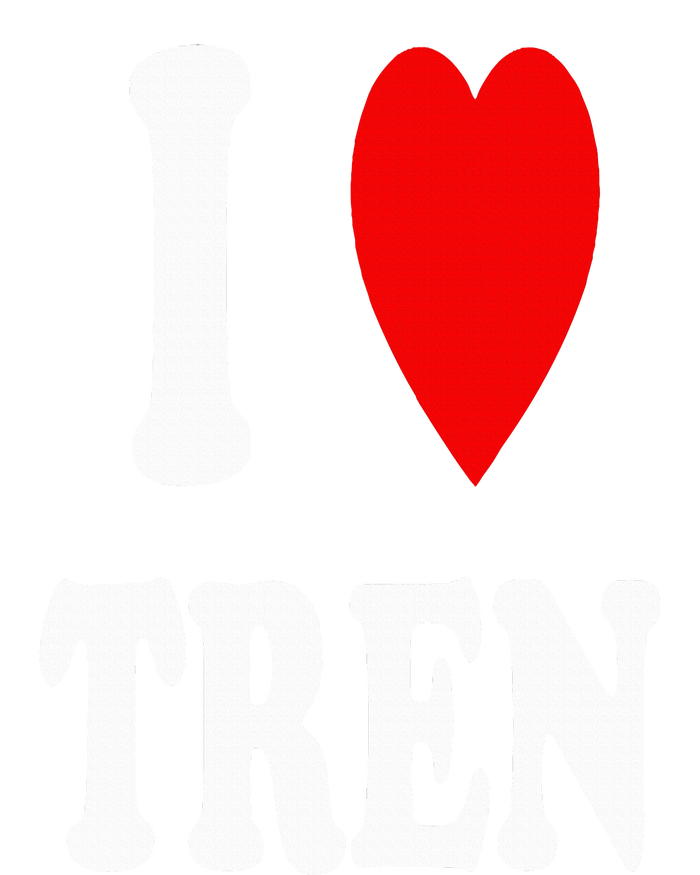 Funny Workout Quote I Love Tren I Heart Tren Bodybuilder T-Shirt