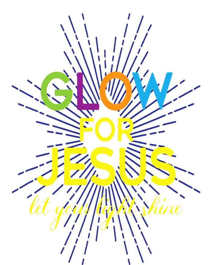 Glow For Jesus  Let Your Light Shine  Faith Apparel T-Shirt