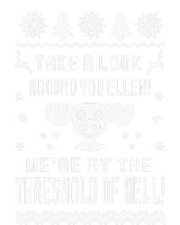 Take A Look Around You Ellen! Were At The Threshold Of Hell T-Shirt