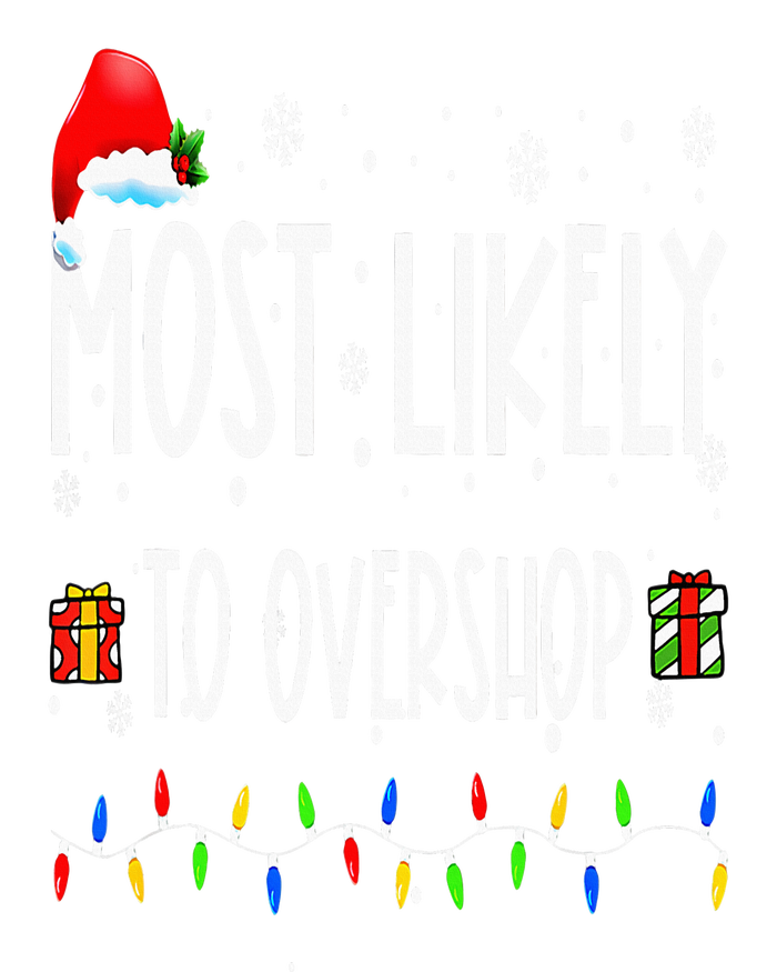 Most Likely To Overshop Shopping Family Crew Christmas T-Shirt