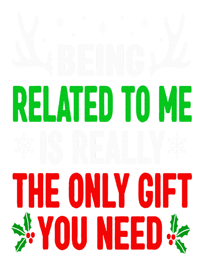 Being Related To Me Funny Christmas Family T-Shirt