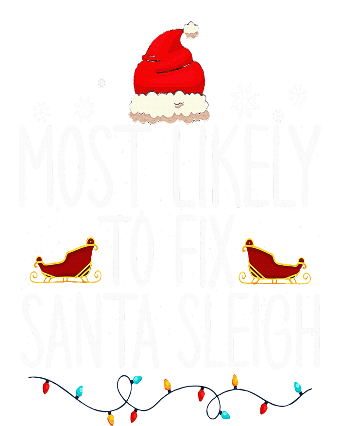 Most Likely To Fix Santa Sleigh On Christmas Funny Xmas Kids Long Sleeve Shirt