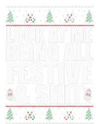 LOOK AT ME BEING ALL FESTIVE & SHIT Funny Ugly Sweater Meme T-Shirt