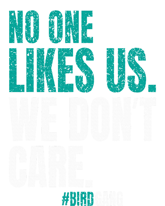 No One Likes Us We Don't Care Motivational Philly Vintage T-Shirt