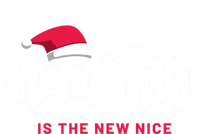 Christmas Holiday Funny Naughty Is The New Nice Gift Premium T-Shirt