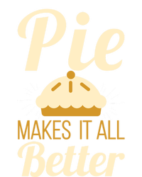 Cool Pie Makes It All Better Bakers Gift T-Shirt