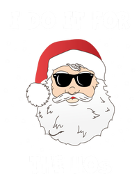 Funny I Do It For The Hos Funny Santa In Dark Sunglasses Gift T-Shirt