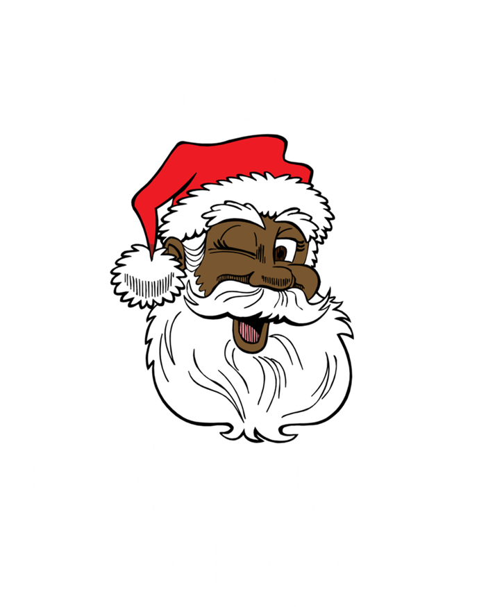 I Do It For The Hos Funny Santa Quotes I Do It For The Hos Cute Gift T-Shirt