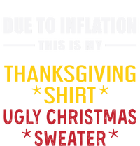 Due To Inflation This Is My Halloween Thanksgiving Christmas Cute Gift Sweatshirt