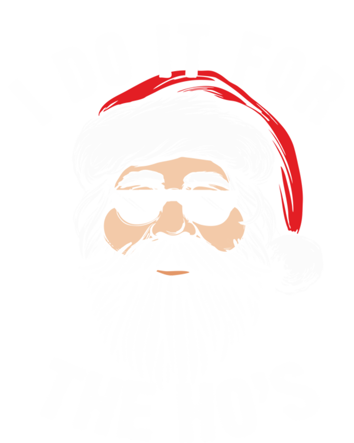 Funny Christmas Santa I Do It For The Hos Holiday Mood Funny Gift T-Shirt