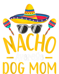 Nacho Average Dog Mom Humor Hilarious Dog Owner Saying Kids Hoodie