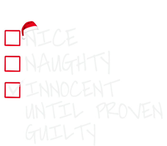 Nice Naughty Innocent Until Proven Guilty Gift Bumper Sticker