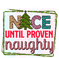 Nice Until Proven Naughty Gift T-Shirt