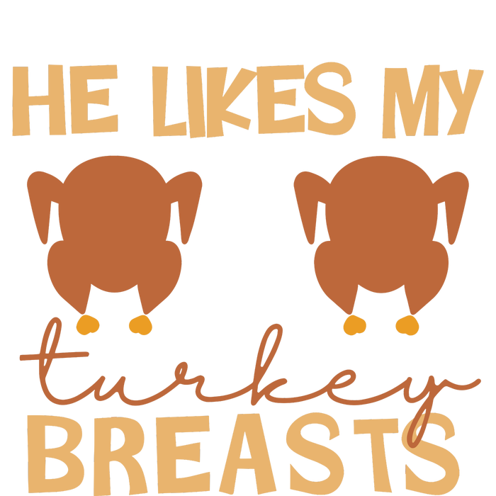 He Likes My Turkey Breasts Couple Matching Thanksgiving Bumper Sticker