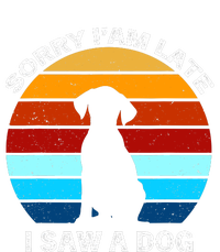 Sorry IM Late I Saw A Dog Retro Dog Tie-Dye T-Shirt