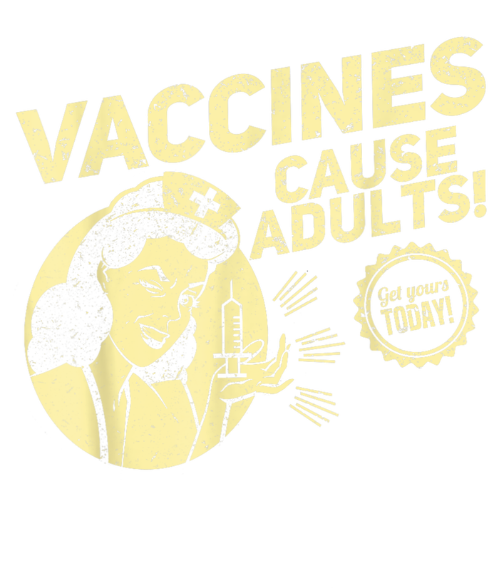 Funny Pro Vaccination Vaccines Cause Adults T-Shirt