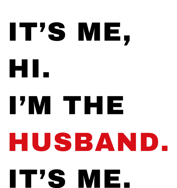 Its Me Hi Im The Husband Me & Funny Couples Ladies Long Sleeve Shirt