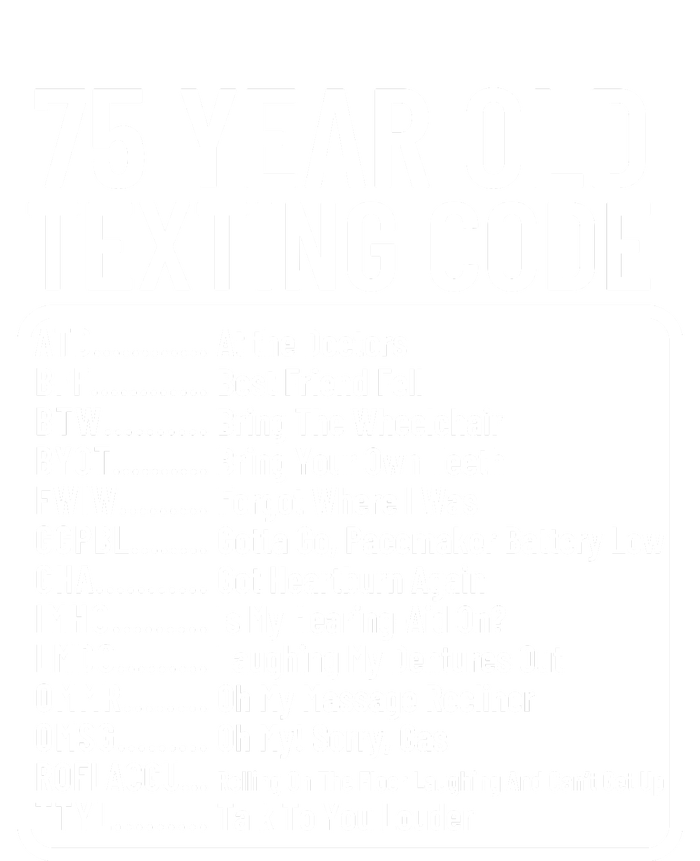 Funny 75 Year Old Texting Code Birthday Kids T-Shirt