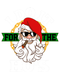 I Do It For The HoS Funny Christmas Meaningful Gift T-Shirt