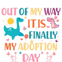 Out Of My Way ItS Finally My Adoption Day T-Shirt