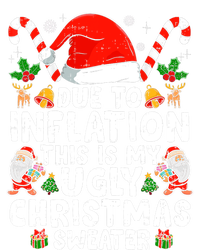 Funny Due to Inflation This is My Ugly Sweater For Christmas Sweatshirt