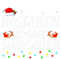 Most Likely To Race Santa's Sleigh Family Christmas Pajamas T-Shirt